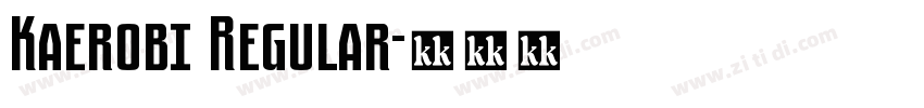 Kaerobi Regular字体转换
